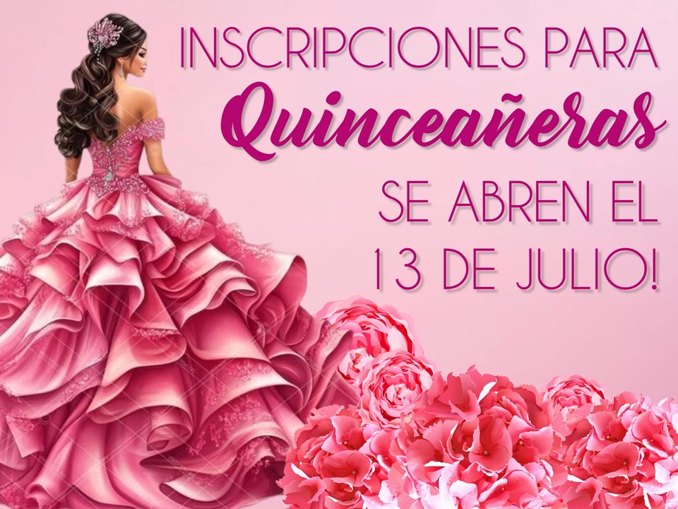 Inscripciones para Programa de Quinceañeras